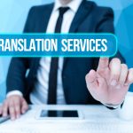 Tips For Choosing The Best Translation Company In Dubai